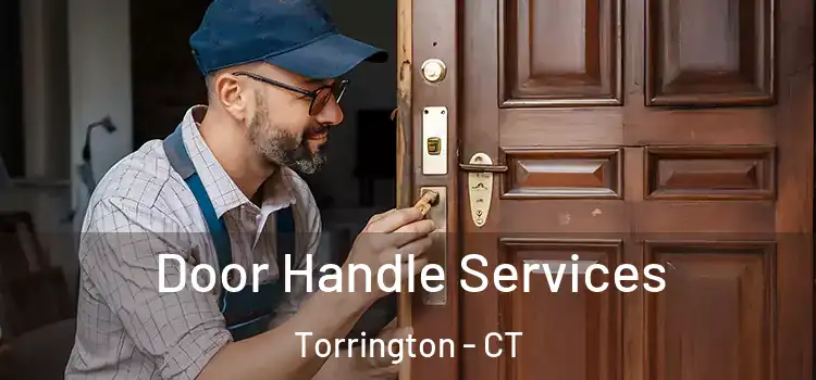 Door Handle Services Torrington - CT