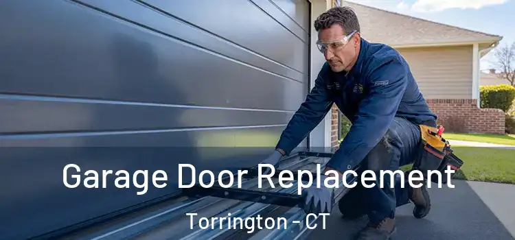  Garage Door Replacement Torrington - CT