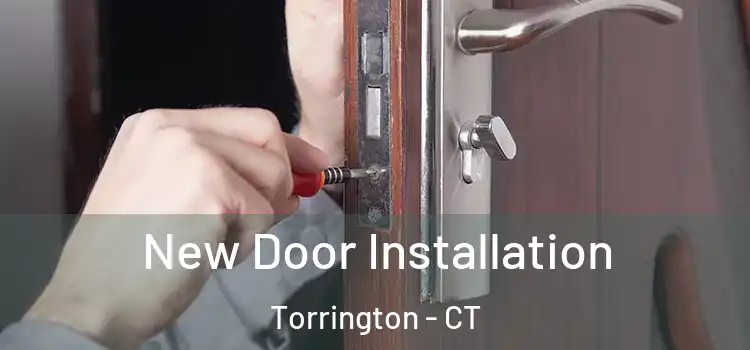 New Door Installation Torrington - CT