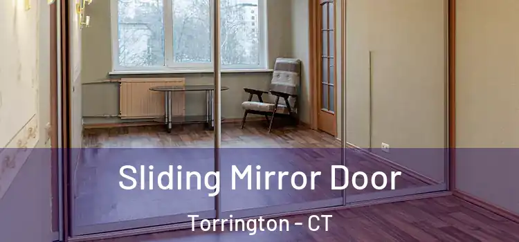  Sliding Mirror Door Torrington - CT
